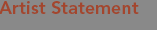 Artist Statement